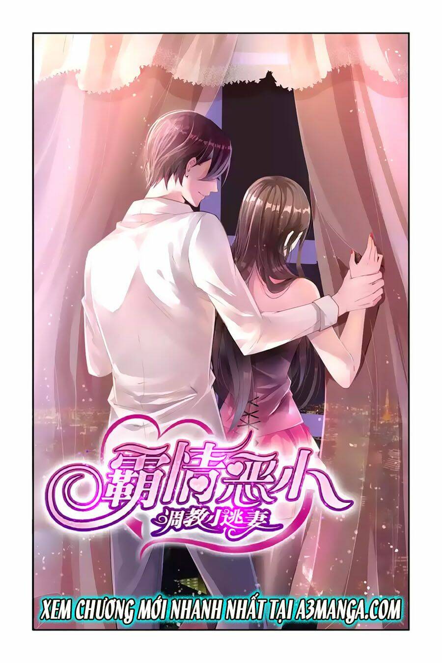 Bá Tình Ác Thiếu: Dạy Bảo Tiểu Đào Thê: Chapter 1