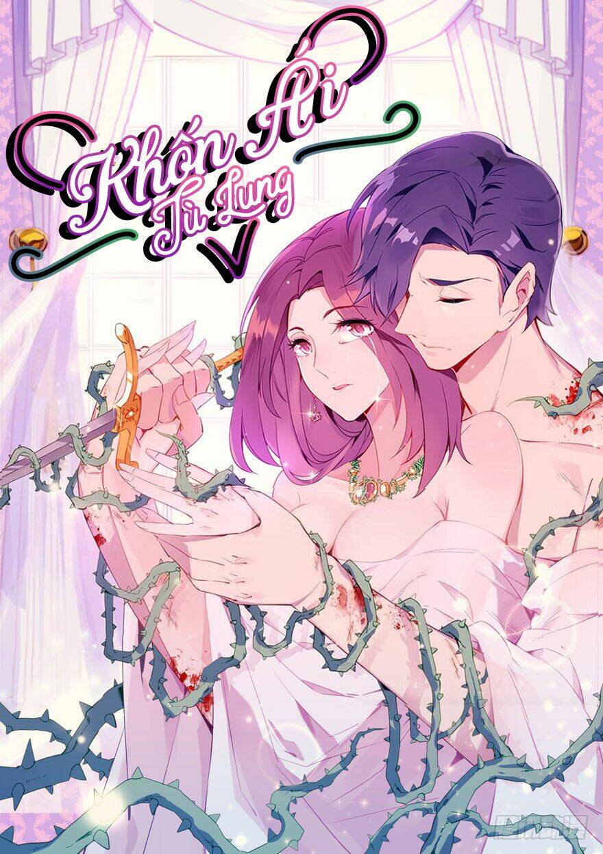 Khốn Ái Tù Lung: Chapter 1