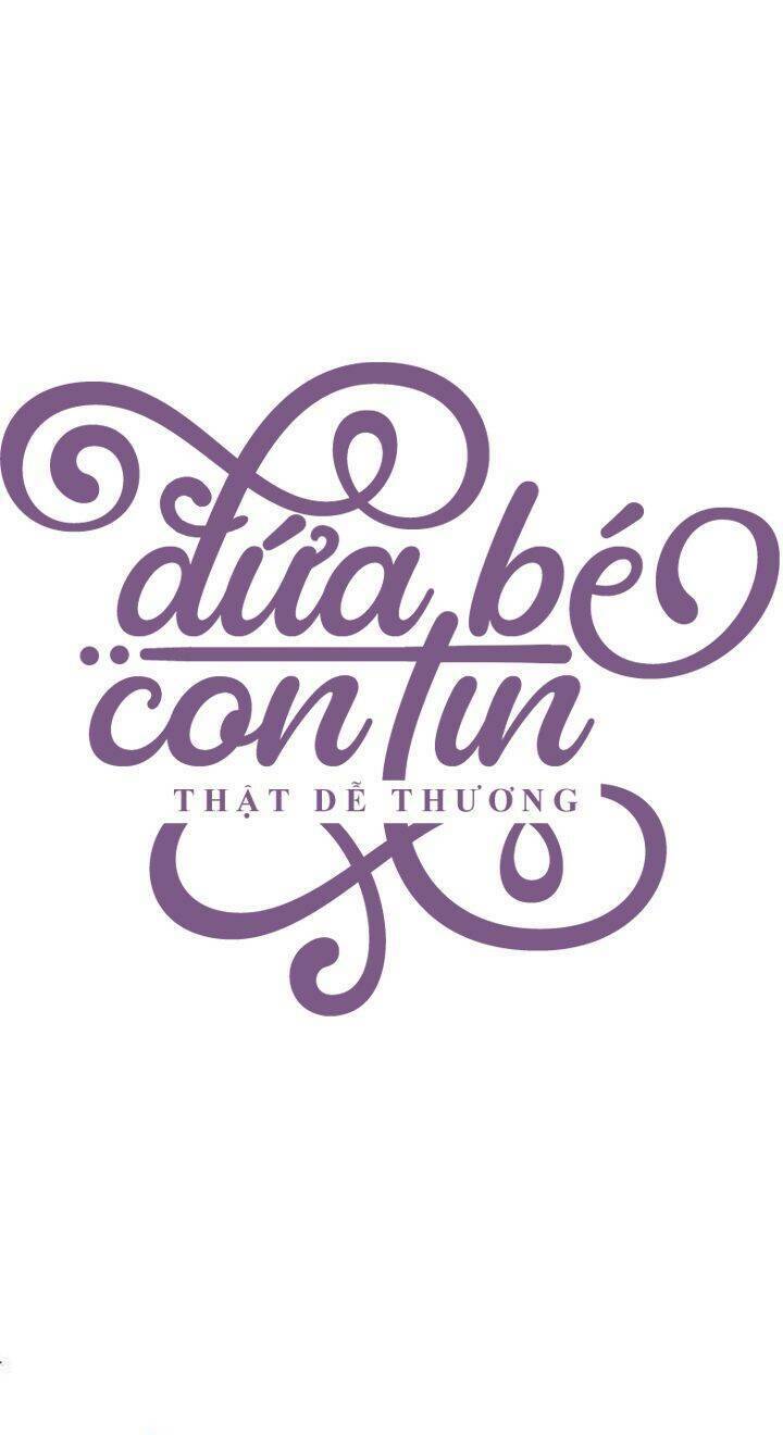 Đứa Bé Con Tin Thật Dễ Thương: Chapter 14