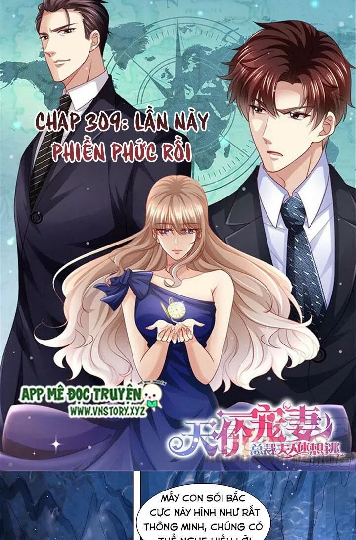 Cưng Chiều Vợ Yêu: Chapter 309: Lần này phiền phức rồi