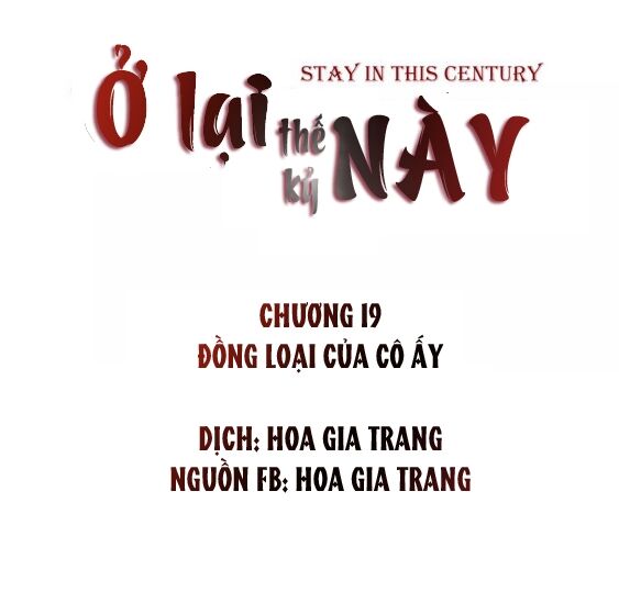 Ở lại thế kỷ này: Chapter 19