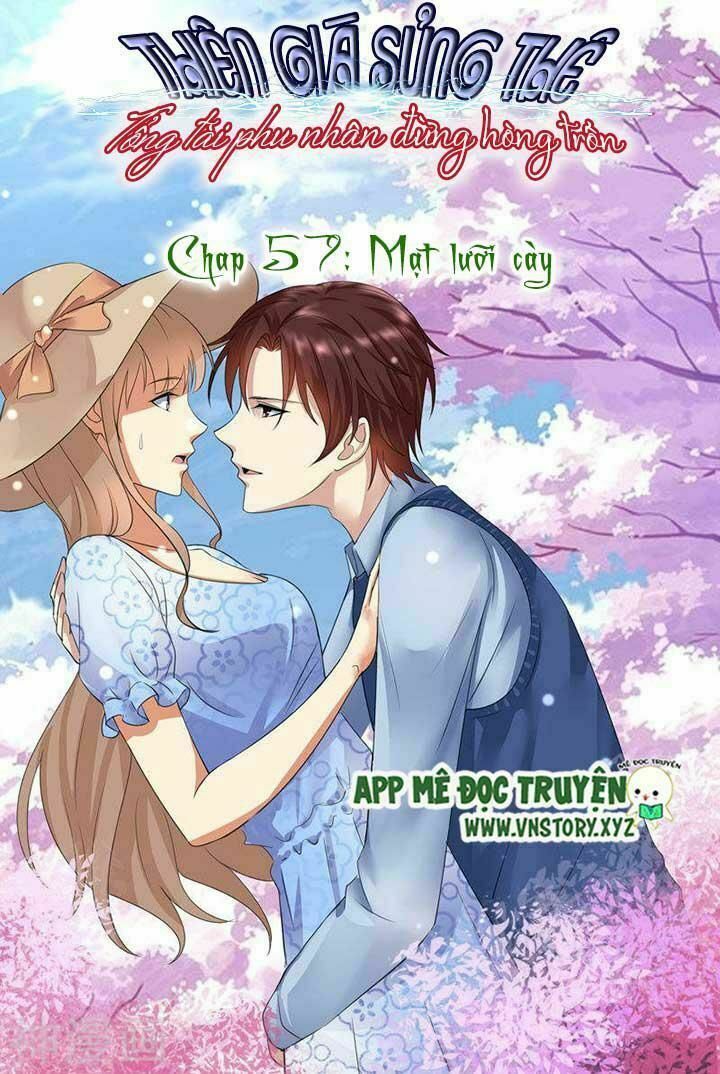 Cưng Chiều Vợ Yêu: Chapter 57: Mặt lưỡi cày