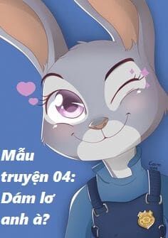 Zootopia - Ngoại Truyện: Chapter 25