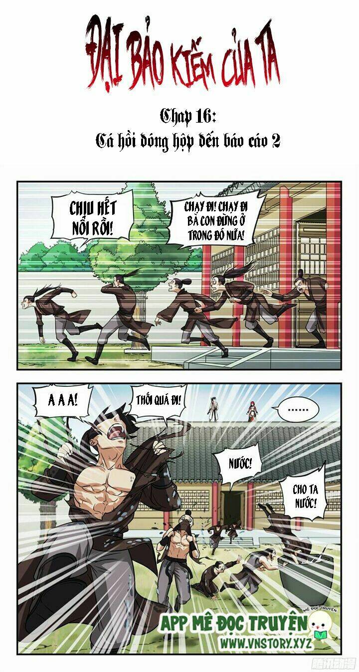 Đại Bảo Kiếm Của Ta: Chapter 16