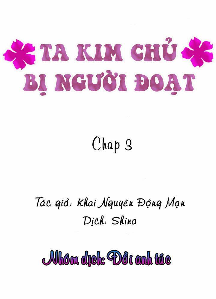 Ta Kim Chủ Bị Người Đoạt: Chapter 3