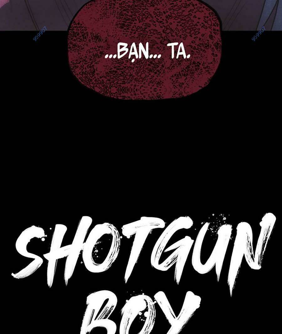 Cậu Bé Shotgun: Chapter 64