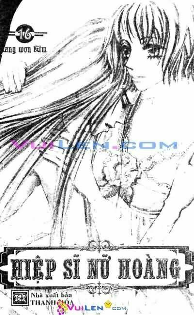 Hiệp Sĩ Nữ Hoàng: Chapter 16