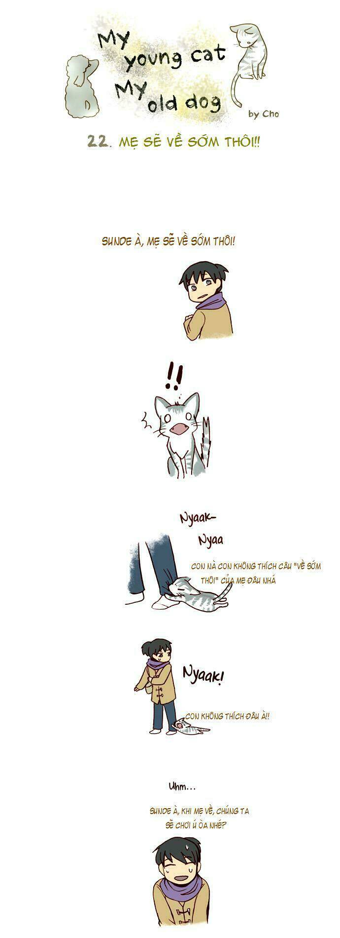 My Young Cat And My Old Dog: Chapter 22