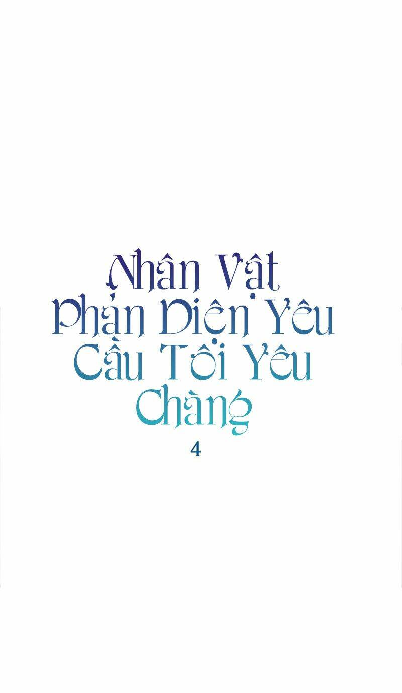 Nhân Vật Phản Diện Yêu Cầu Tôi Yêu Chàng: Chapter 4