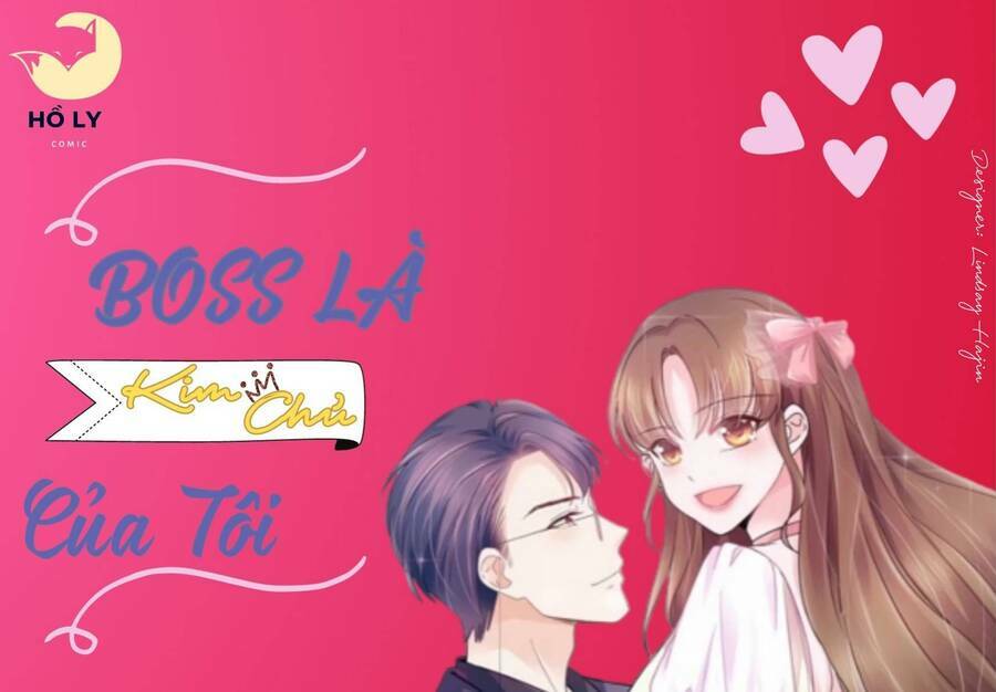 Boss Là Kim Chủ Của Tôi: Chapter 34