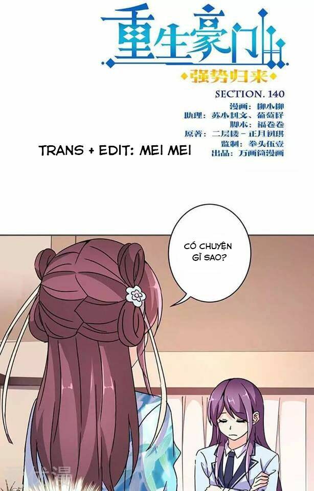 Trọng Sinh Chi Hao Môn Cường Thế Quy Lai: Chapter 140