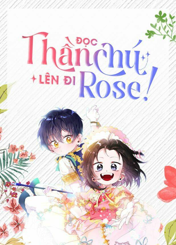 Đọc Thần Chú Lên Đi, Rose!: Chapter 6