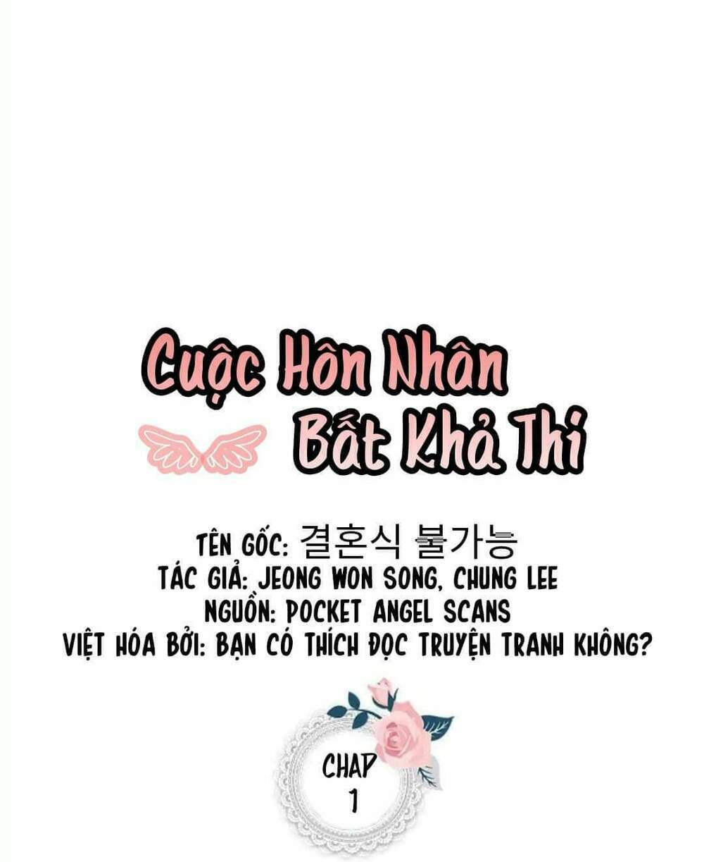 Cuộc Hôn Nhân Bất Khả Thi: Chapter 1