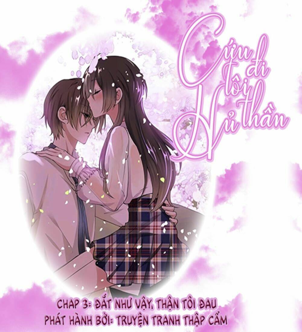 Cứu Tôi Đi Hủ Thần: Chapter 3