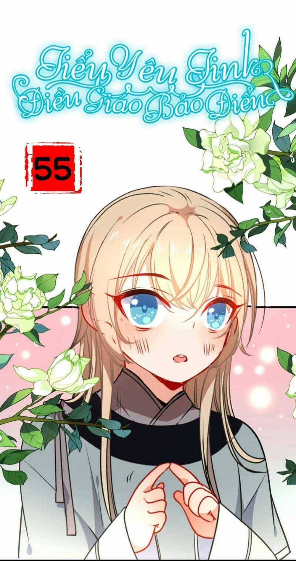Tiểu Yêu Tinh Điều Giáo Bảo Điển: Chapter 55