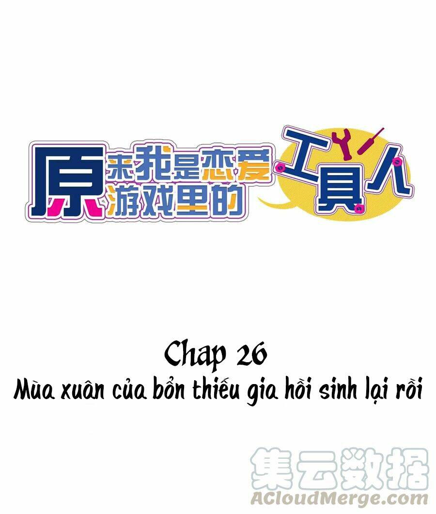 Hóa Ra Tôi Là Công Cụ Trong Game Tình Yêu: Chapter 26