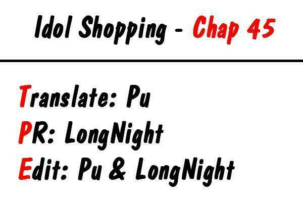 Thần tượng mua sắm: Chapter 45