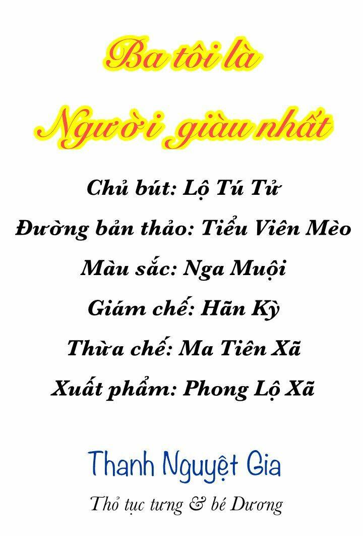 Ba Tôi Là Người Giàu Nhất: Chapter 2