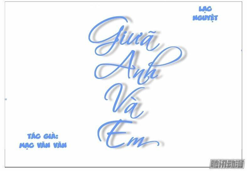Giữa Anh Và Em: Chapter 20