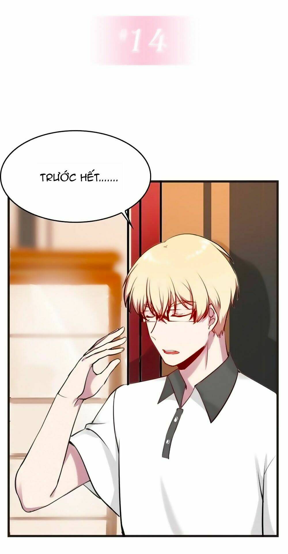 Bám Lấy Nam Thần Bất Chấp Thời Tiết: Chapter 14