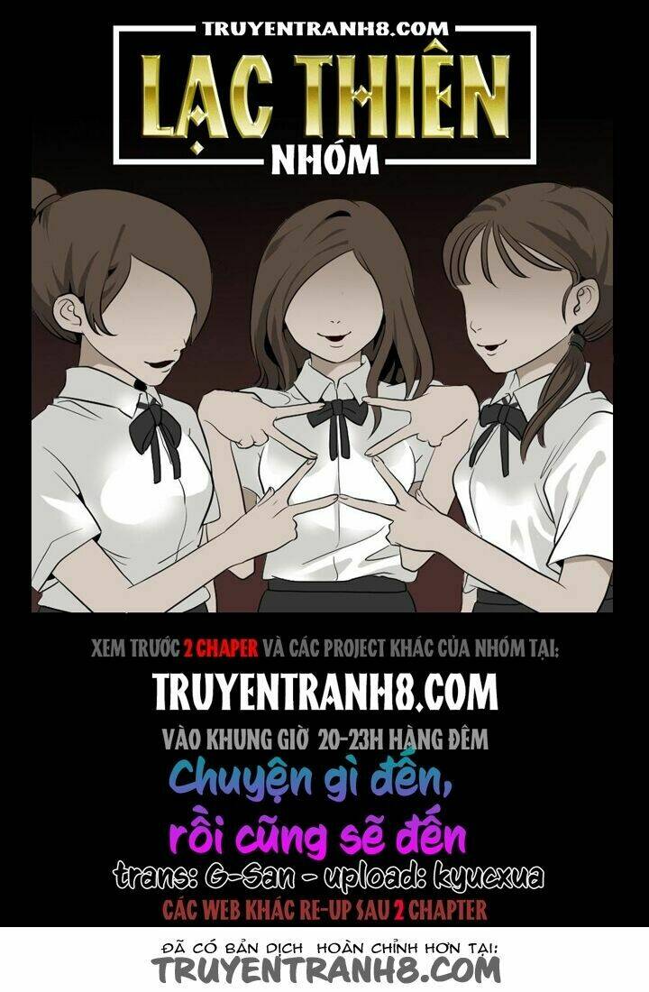 Chuyện Gì Đến, Rồi Cũng Sẽ Đến: Chapter 4