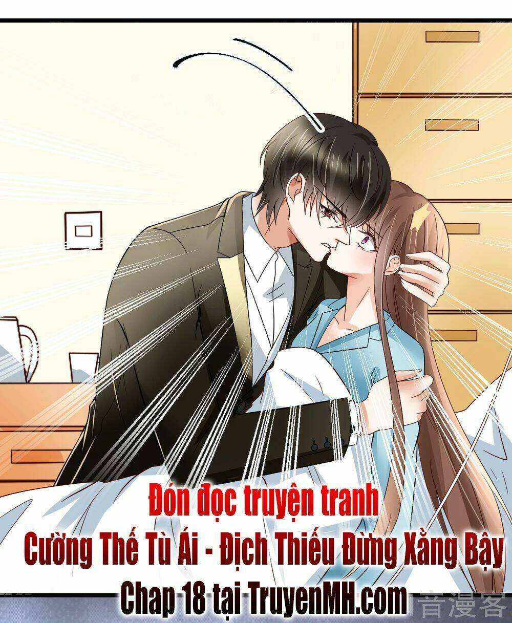 Cường Thế Tù Ái - Địch Thiếu Đừng Xằng Bậy: Chapter 17