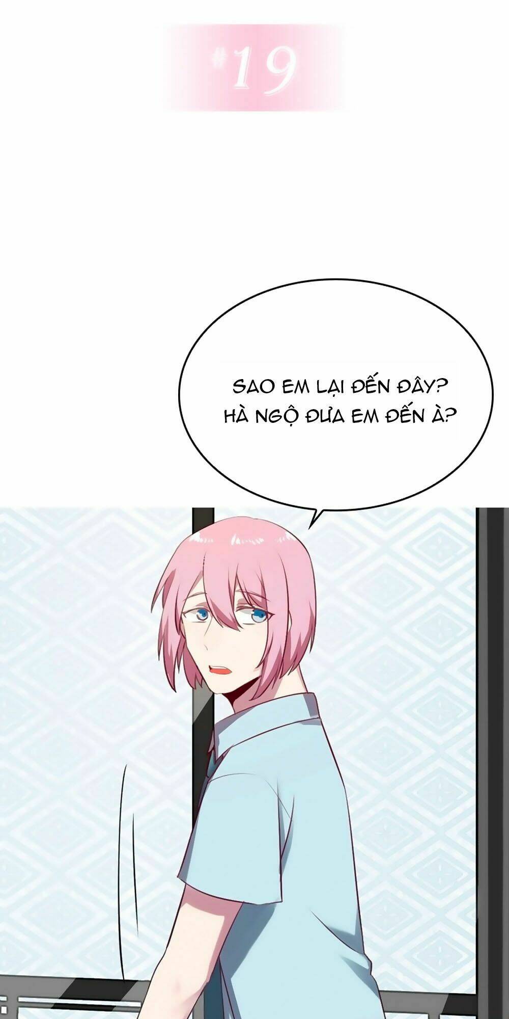 Bám Lấy Nam Thần Bất Chấp Thời Tiết: Chapter 19