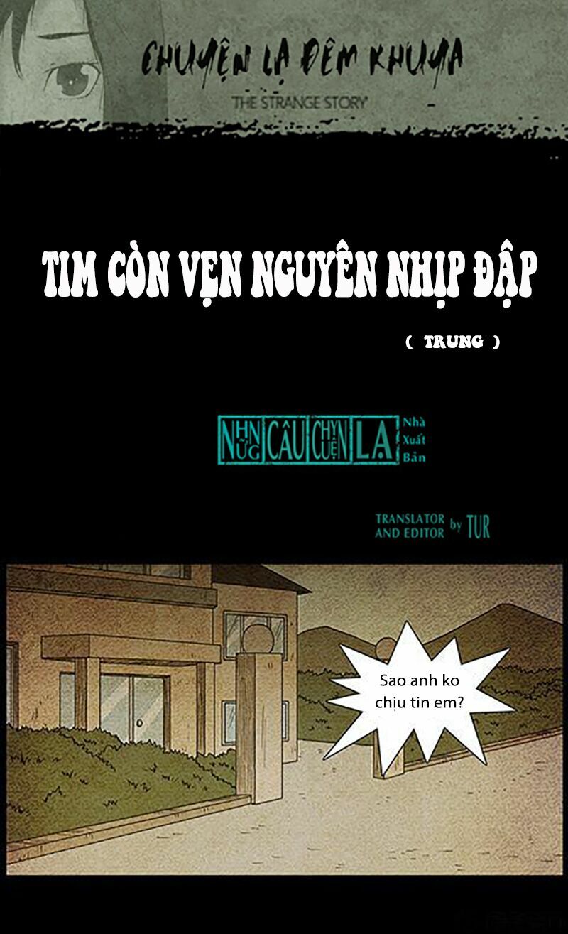 Kinh Dị Đêm Khuya: Chapter 47: - Tim Còn Vẹn Nguyên Nhịp Đập (Trung)