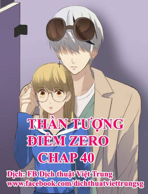 Thần Tượng Điểm Zero: Chapter 40