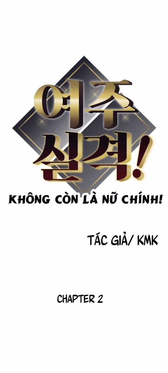 Không Còn Là Nữ Chính!: Chapter 2