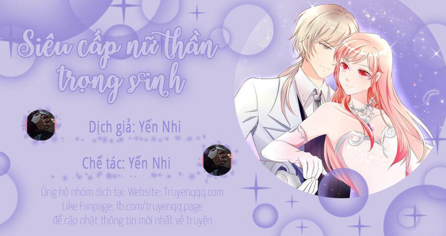 Siêu Cấp Nữ Thần Trọng Sinh: Chapter 48