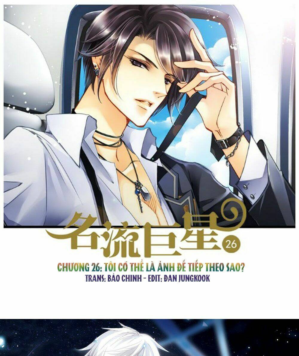 Siêu Sao Trứ Danh: Chapter 26