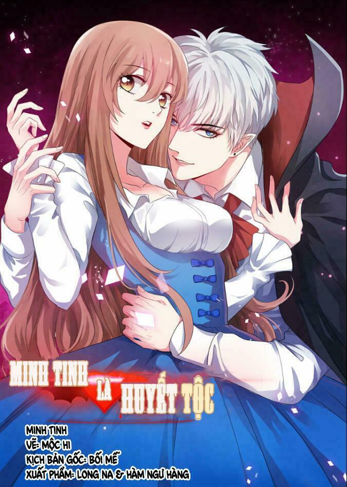 Minh Tinh Là Huyết Tộc: Chapter 1