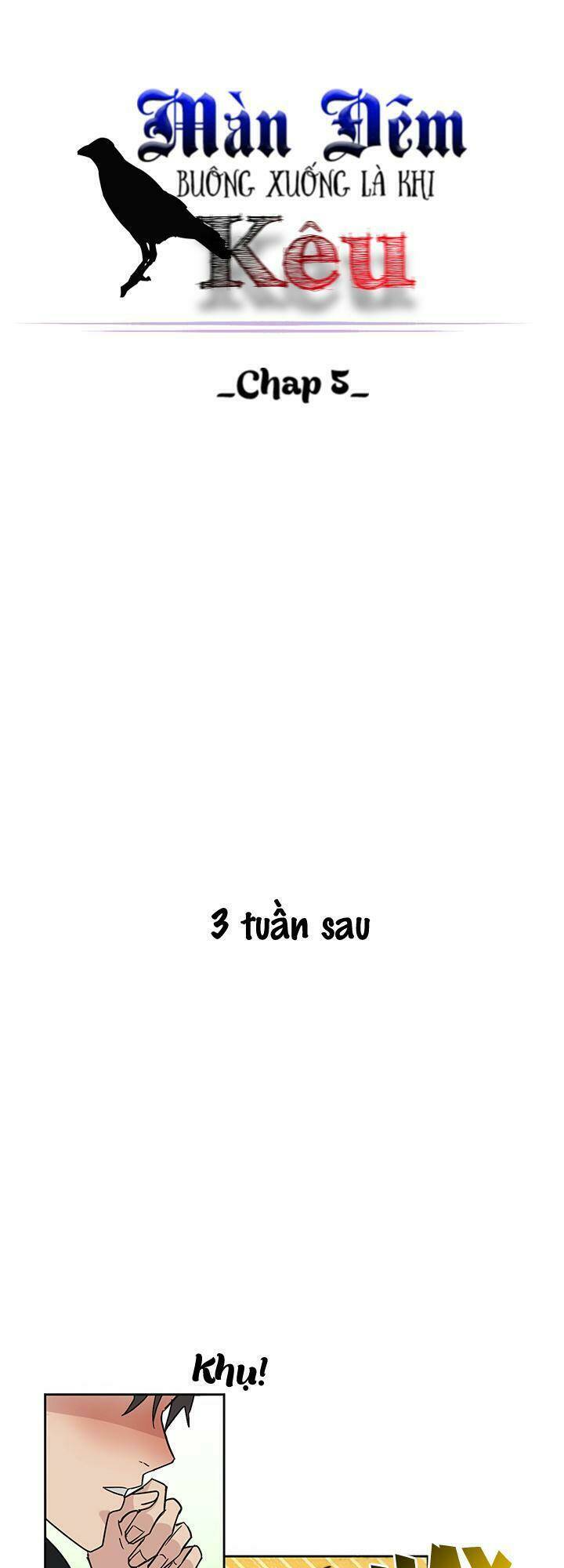 Màn Đêm Buông Xuống Là Khi Qụa Kêu: Chapter 5