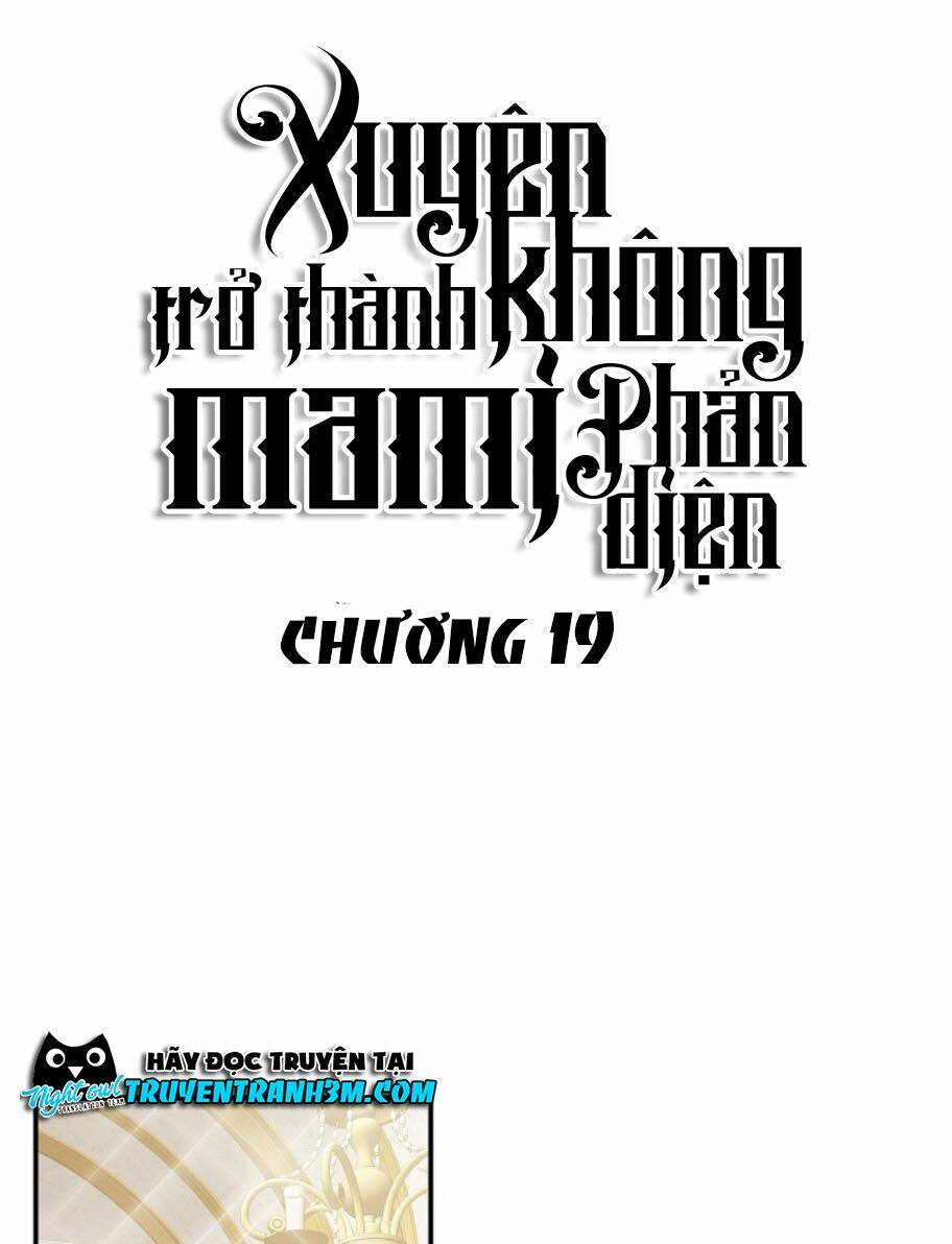 Xuyên Không Trở Thành Mami Phản Diện: Chapter 19