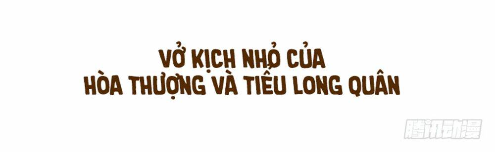 Hòa Thượng Và Tiểu Long Quân: Chapter 55