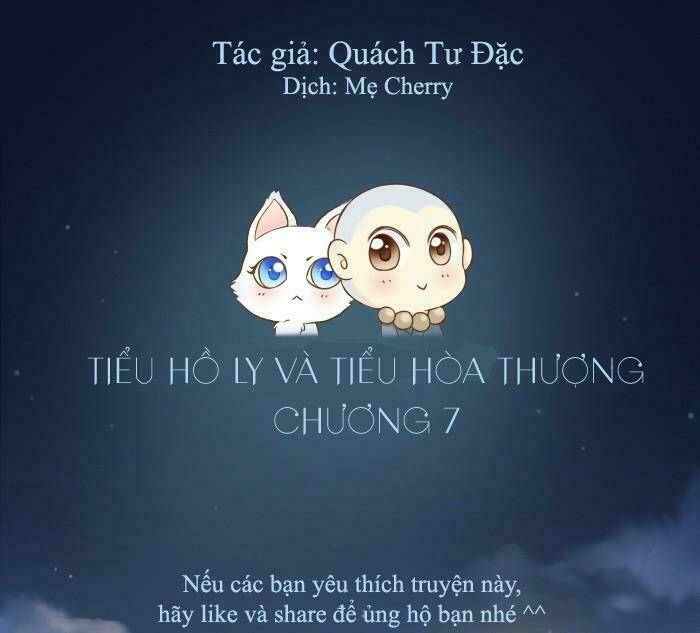 Tiểu Hồ Ly vs Tiểu Hóa Thượng: Chapter 7
