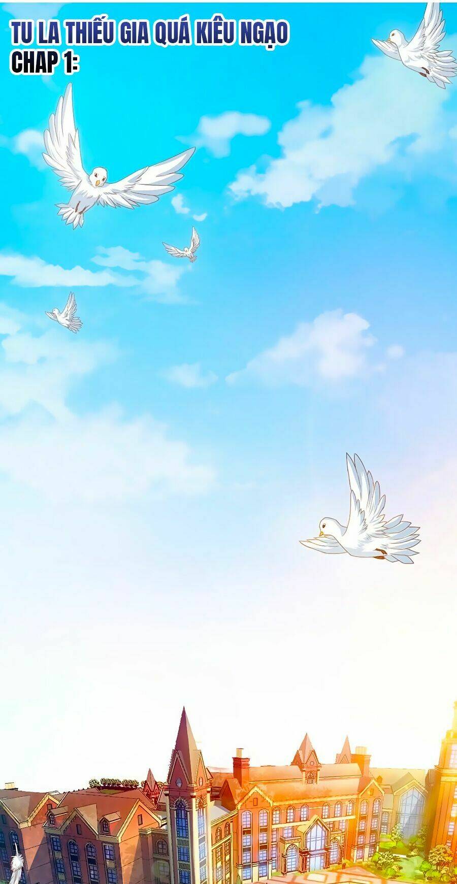 Tu La Thiếu Gia Quá Kiêu Ngạo: Chapter 1