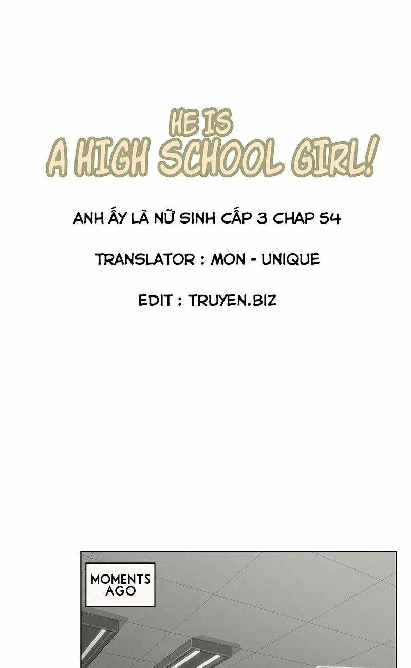 Anh Ấy Là Nữ Sinh Cấp 3: Chapter 54