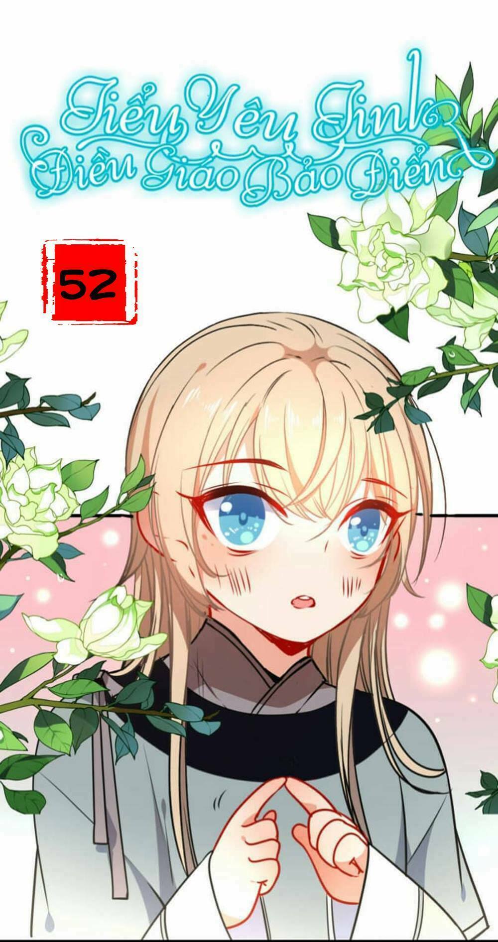 Tiểu Yêu Tinh Điều Giáo Bảo Điển: Chapter 52
