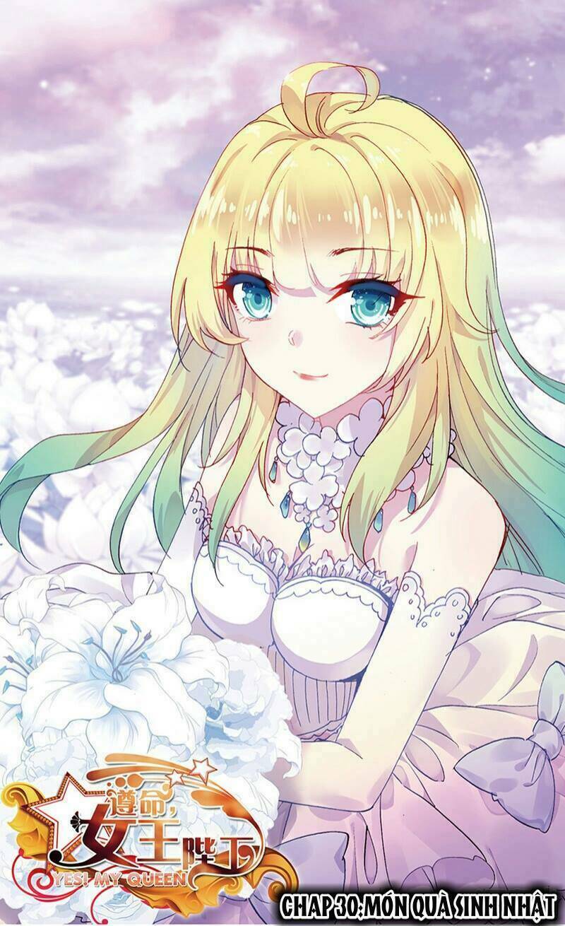 Tuân Mệnh! Nữ Vương Bệ Hạ: Chapter 30