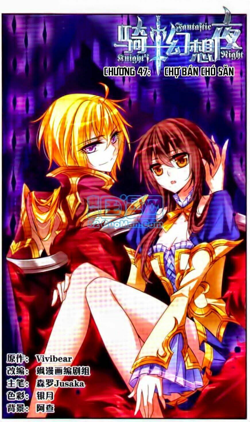 Kỵ Sĩ Hoang Tưởng Dạ: Chapter 47