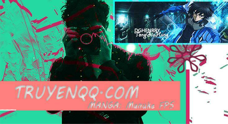 Fps - Trò Chơi Hỗn Loạn: Chapter 11.2