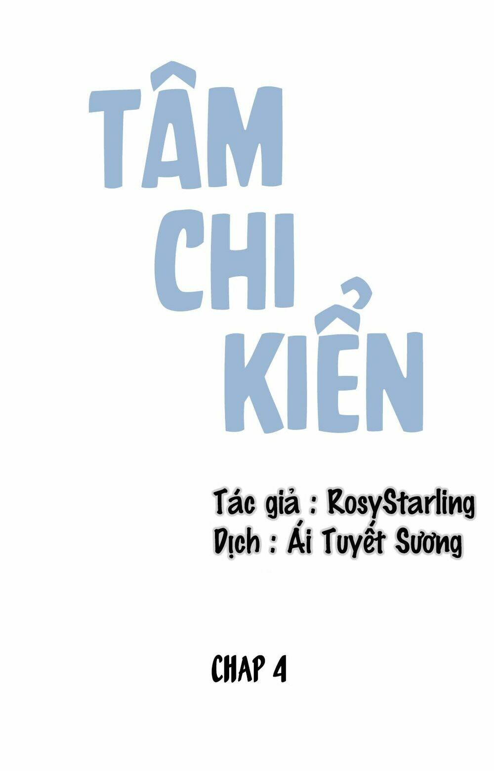 Tâm Chi Kiển: Chapter 4