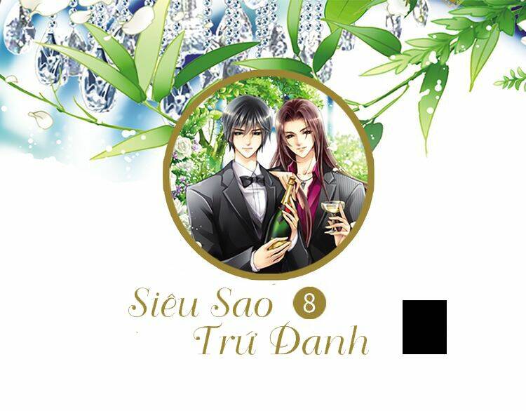 Siêu Sao Trứ Danh: Chapter 8