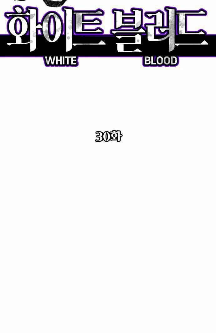 Máu trắng: Chapter 30