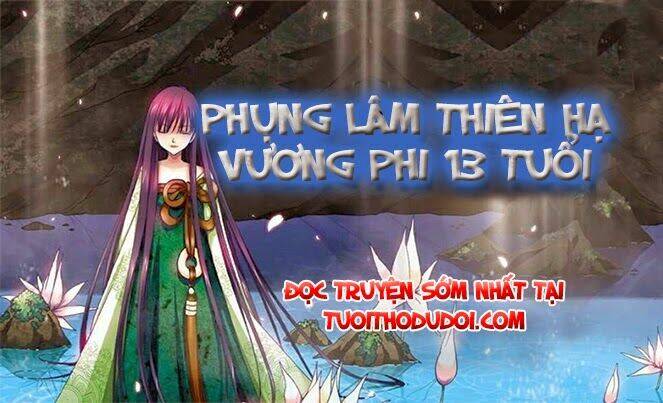 Phụng Lâm Thiên Hạ Vương Phi 13 Tuổi: Chapter 8