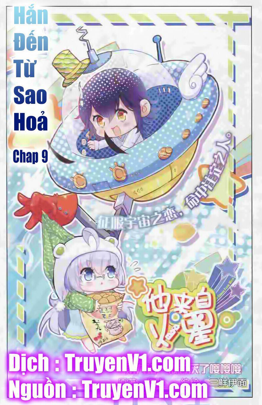 Hắn Đến Từ Sao Hỏa: Chapter 9