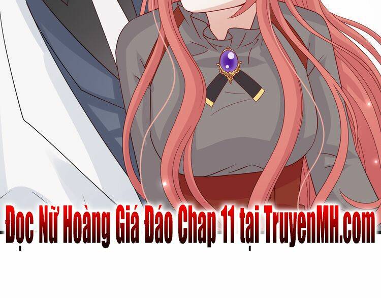 Nữ Hoàng Giá Đáo: Chapter 10