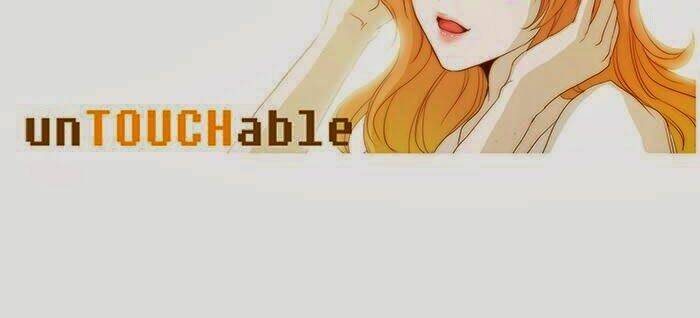 Không Thể Chạm Vào Anh: Chapter 42